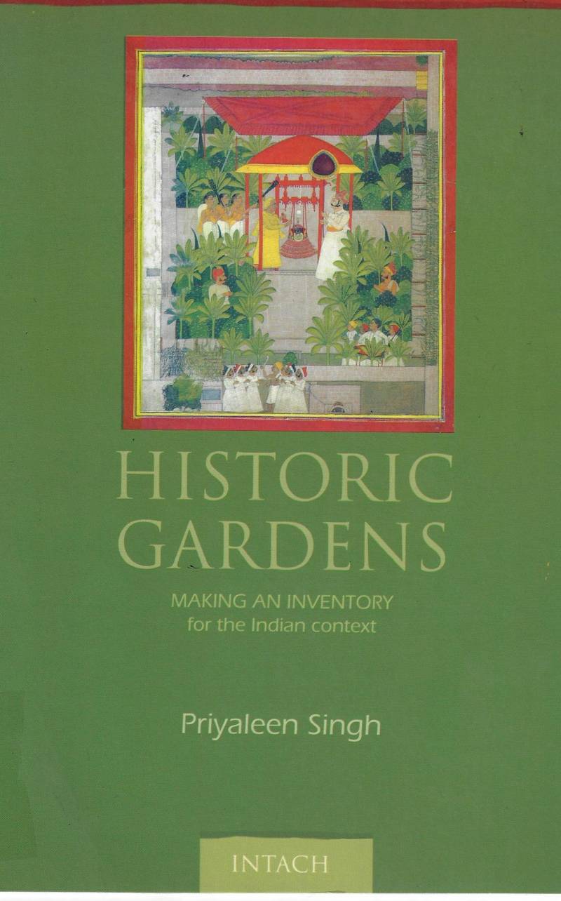 Historic Gardens  - Making an Inventory for the Indian Context