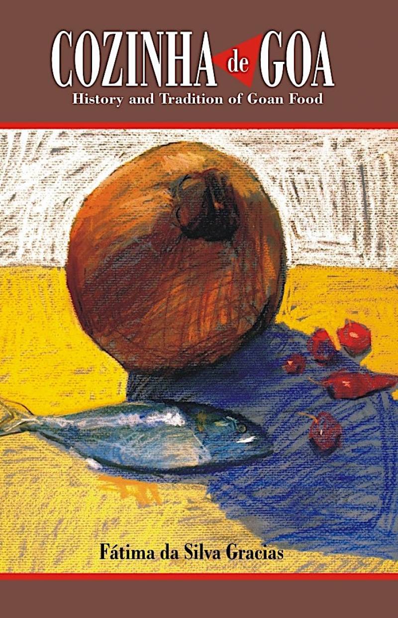 Cozinha De Goa - History And Tradition Of Goan Food