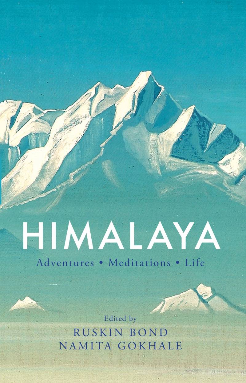 Himalaya - Adventures, Meditations, Life
