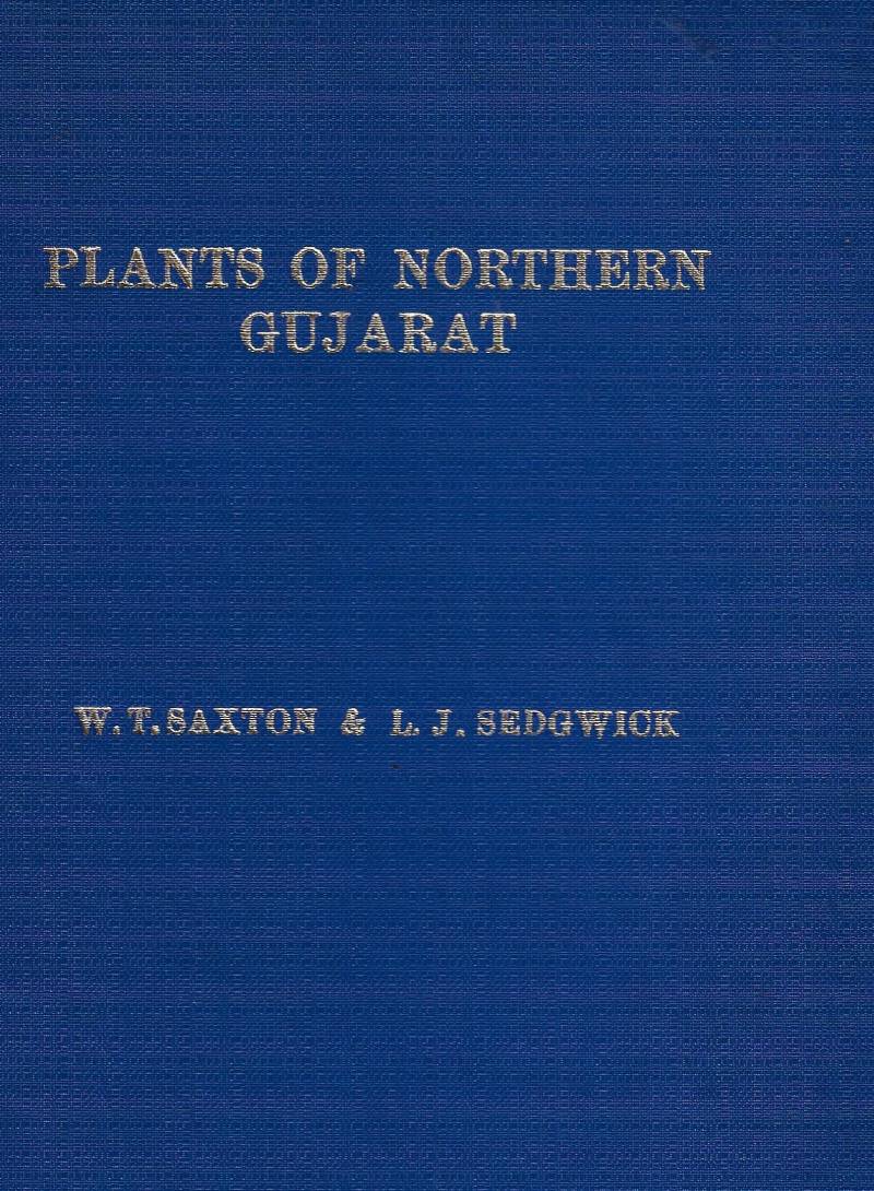 Plants Of Northern Gujarat - Records Of The Botanical Survey Of India - Vol. No. 7
