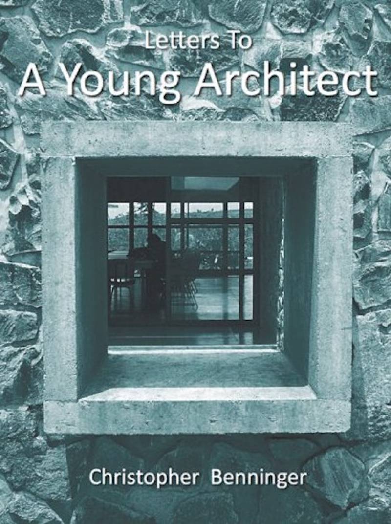 Letters To A Young Architect