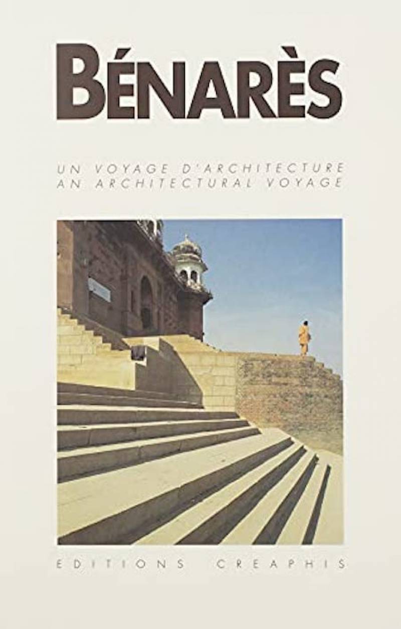 Benares - An Architectural Voyage