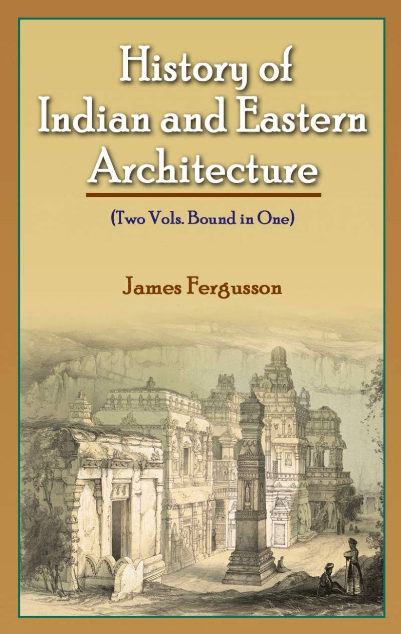 History Of Indian & Eastern Architecture