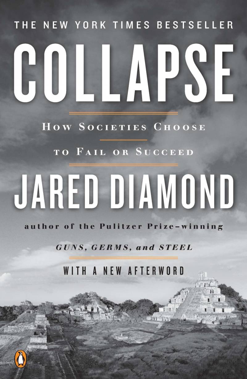 Collapse: How Societies Choose To Fail Or Survive