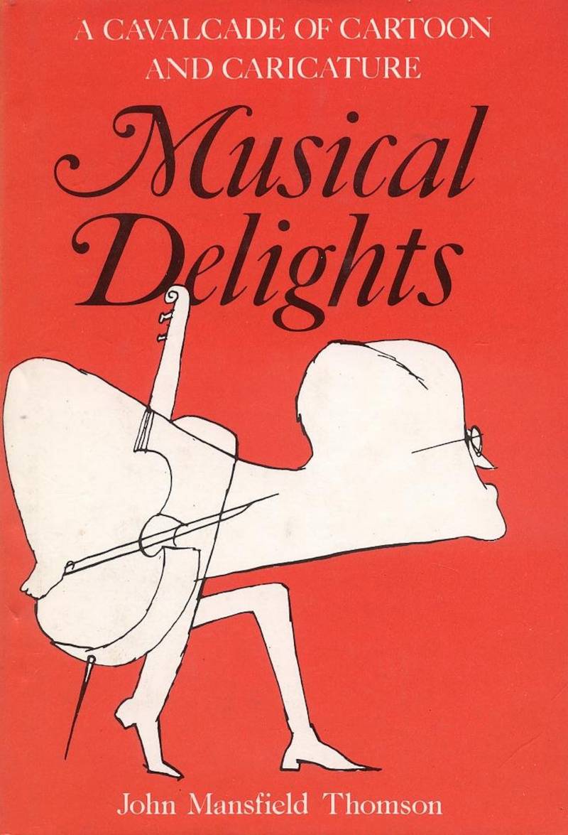 A Cavalcade Of Cartoon And Caricature - Musical Delights