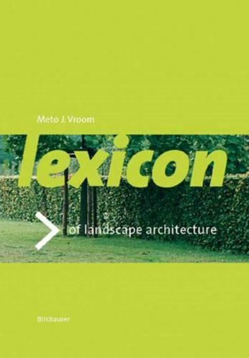 Lexicon Of Garden And Landscape Architecture