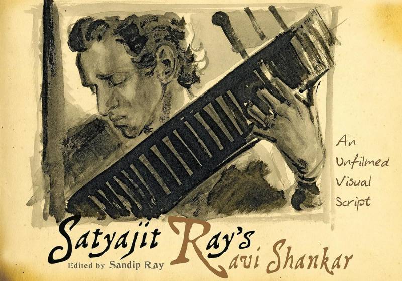An Unfilmed Visual Script - Satyajit Ray's Ravi Shankar