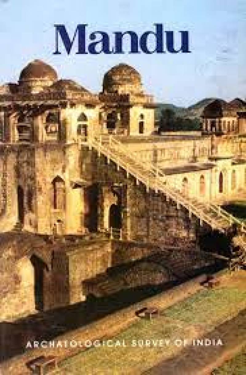 Mandu - Archaeology Survey Of India