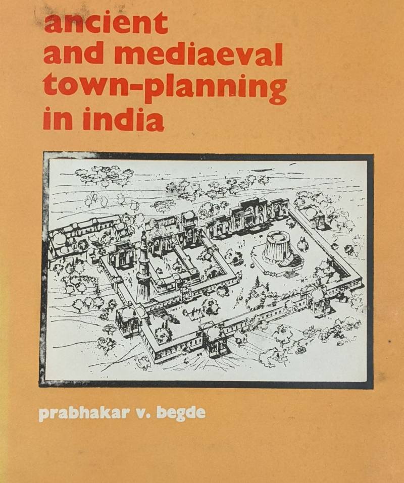 Ancient And Medieval Town Planning In India