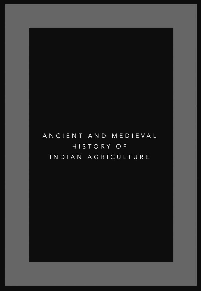 Ancient And Medieval History Of Indian Agriculture