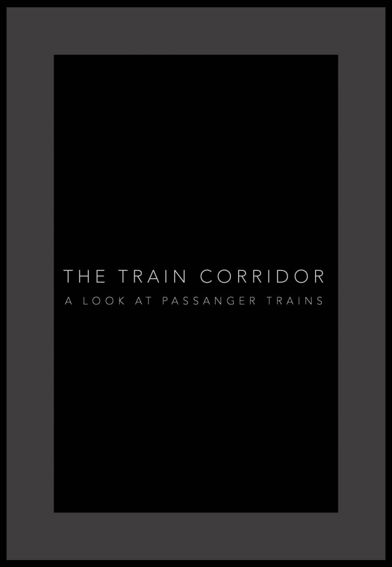 The Train Corridor - A Look In Passenger Trains