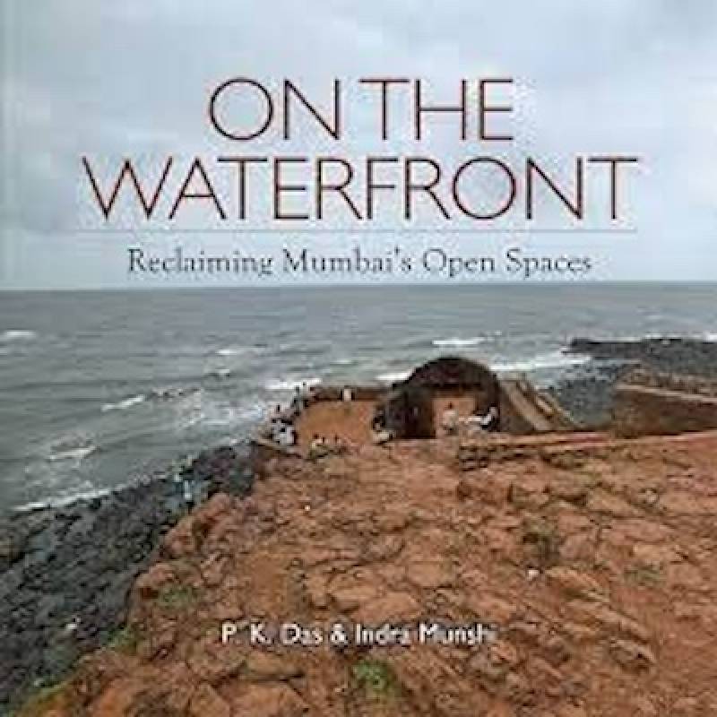 On The Water Front - Reclaiming Mumbai's Open Space