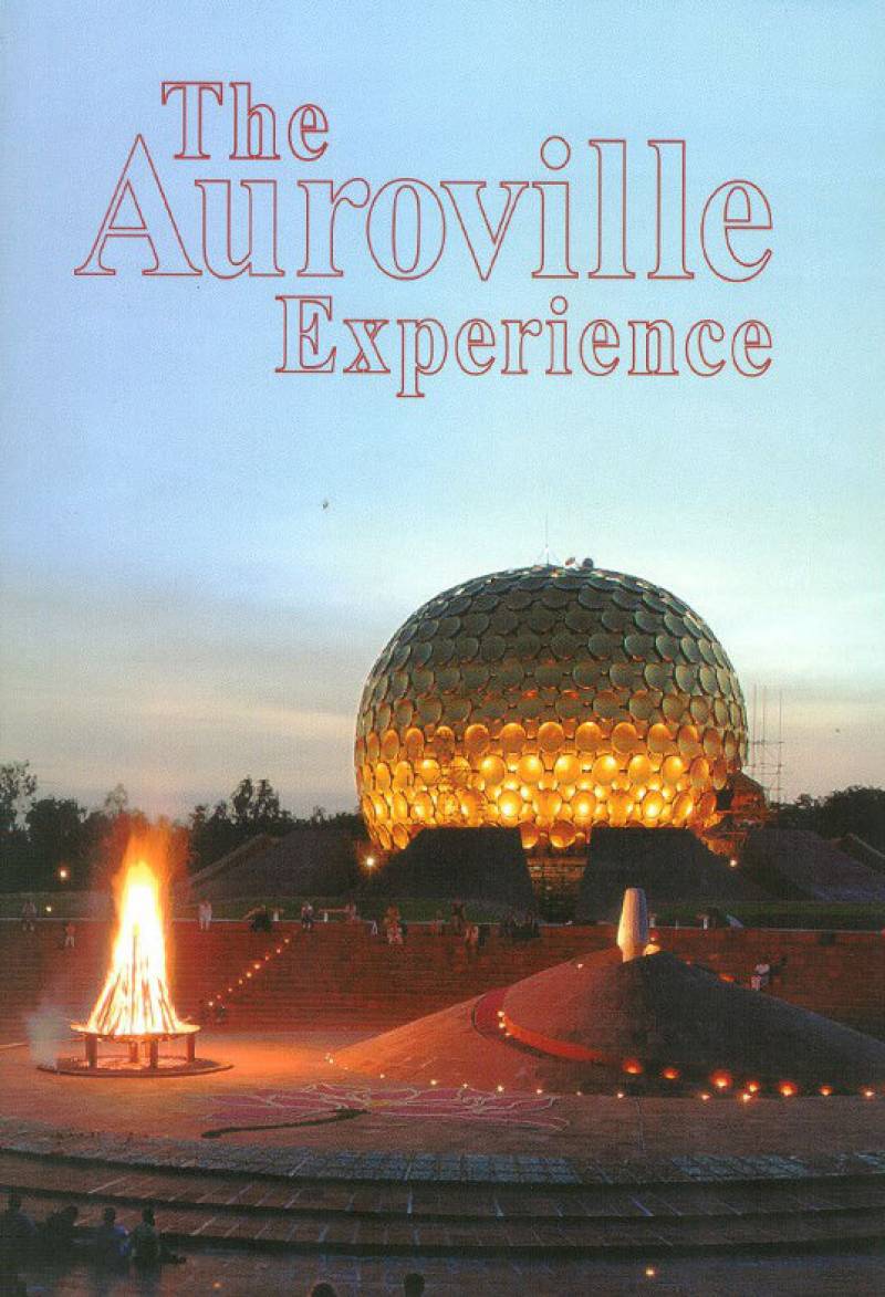 The Auroville Experience