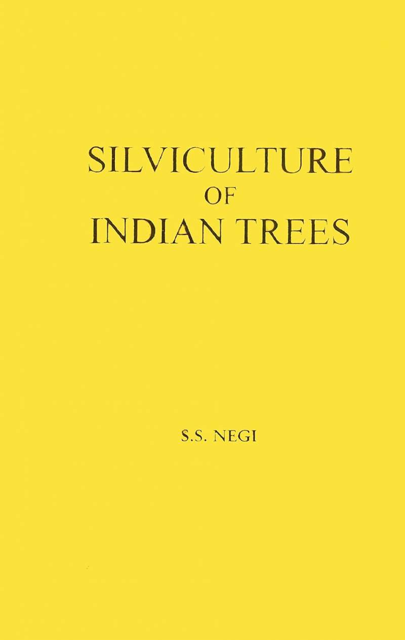 Silviculture Of Indian Trees