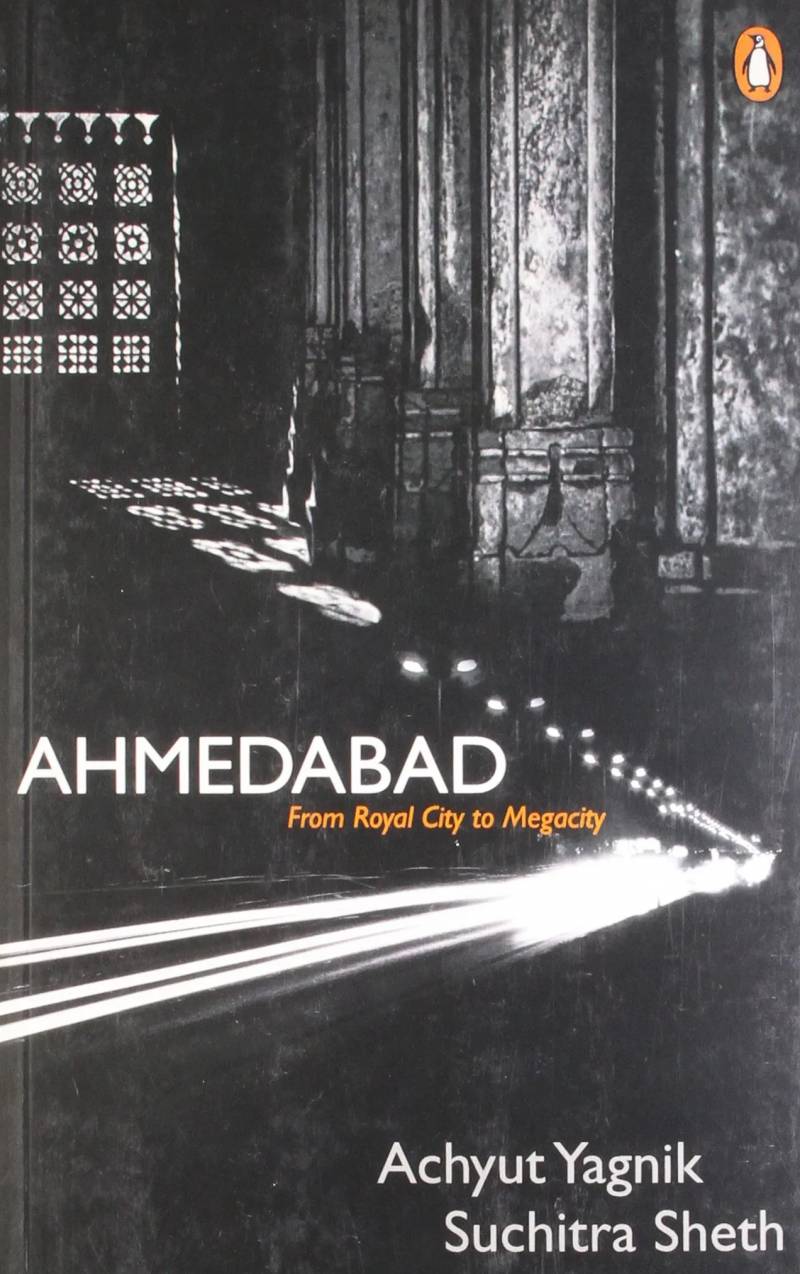 Ahmedabad - From Royal City to Megacity