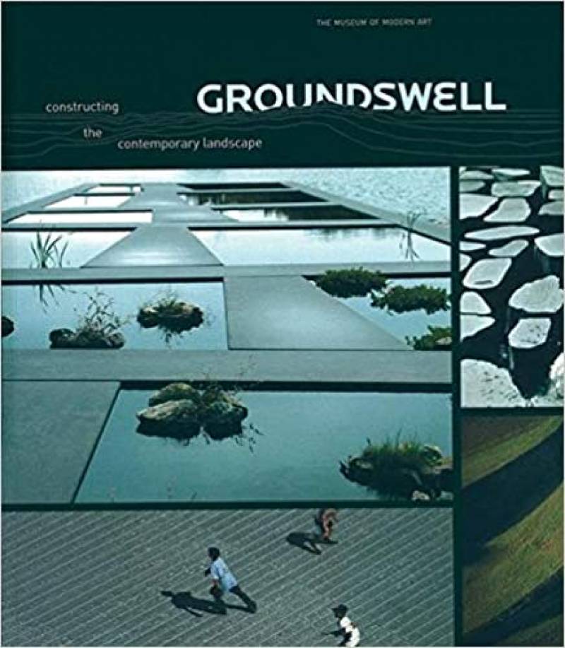 Groundswell - Constructing The Contemporary Landscape
