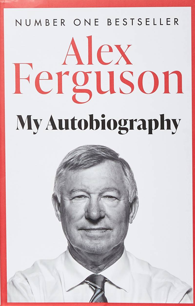Alex Ferguson - My Autobiography