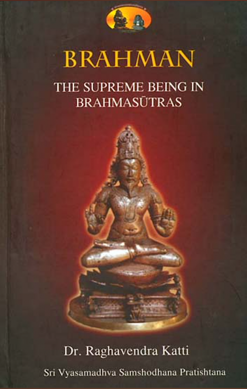 Brahman - The Supreme Being In Bhramasutras
