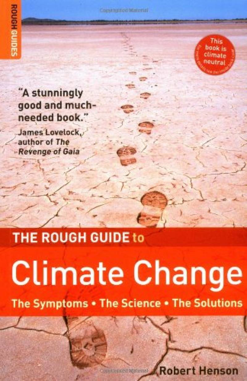 The Rough Guide To Climate Change - The Symptoms, The Science