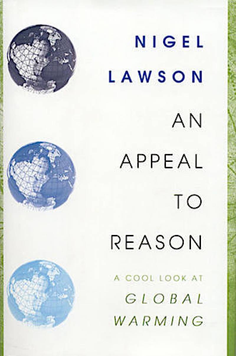 An Appeal To Reason - A Cool Look At Global Warming