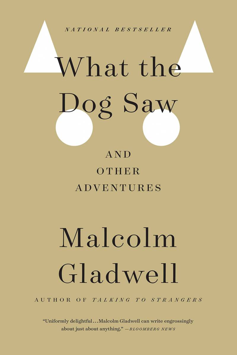 What The Dog Saw - And Other Adventures