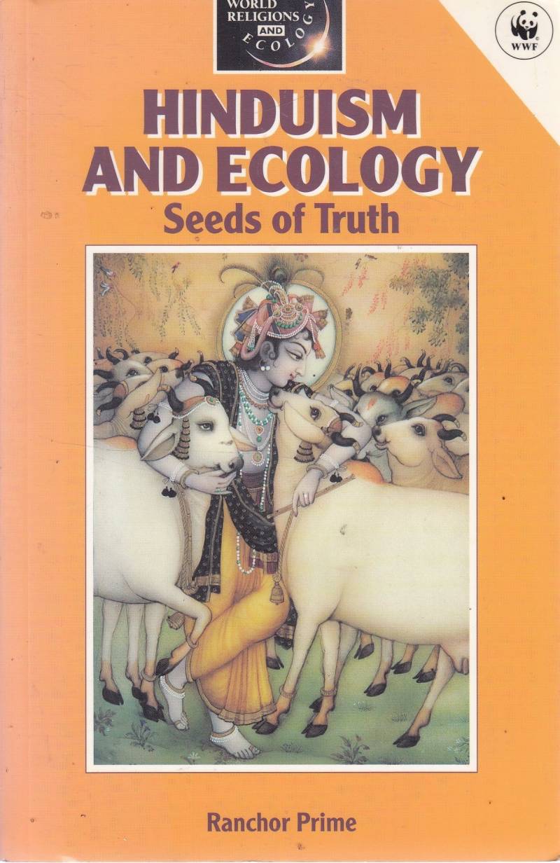 Hinduism And Ecology - Seeds Of Truth