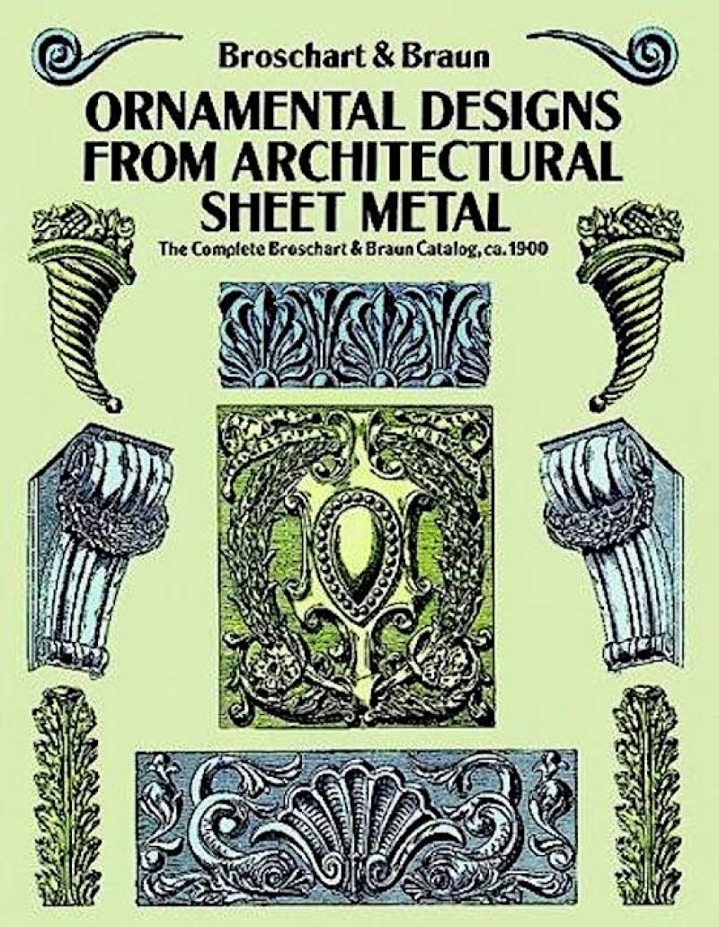 Ornamental Designs From Architectural Sheet Metal
