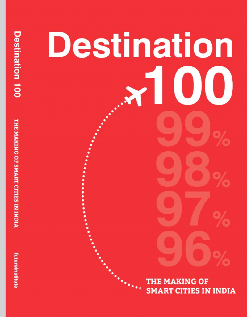 Destination 100 - The Making Of The Smart Cities In India
