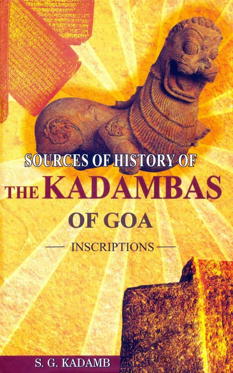 Sources Of History Of The Kadambas Of Goa