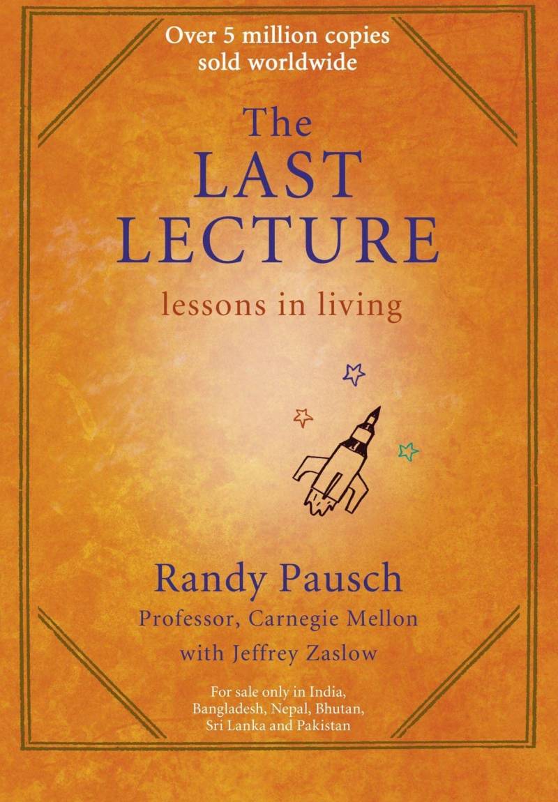 The Last Lecture - Lessons In Living