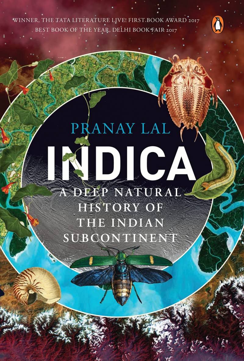 Indica - A Deep Natural History Of The Indian Subcontinent