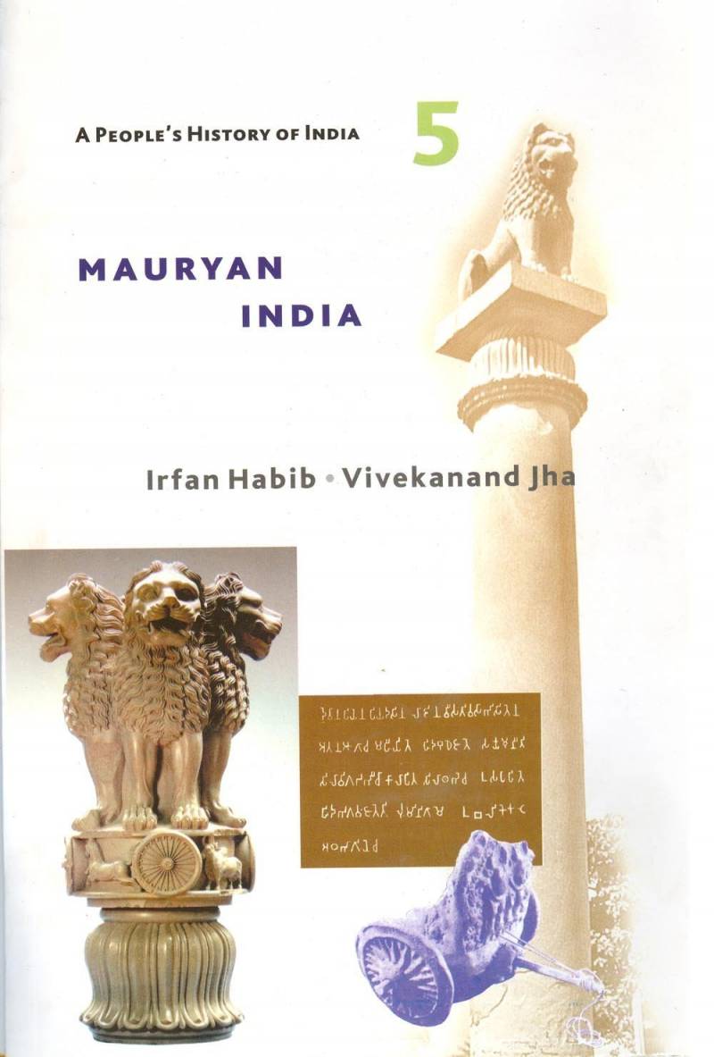 A People's History Of India - Mauryan India