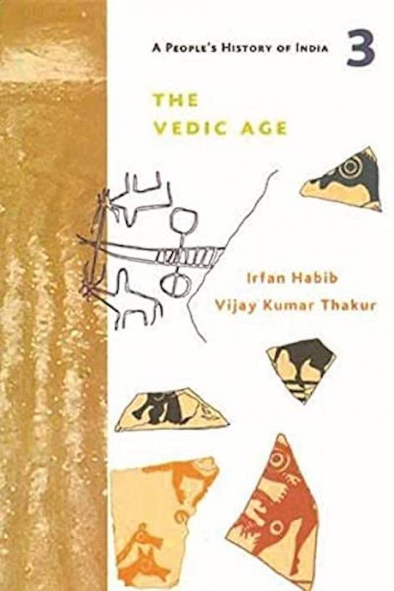 A People's History Of India - The Vedic Age