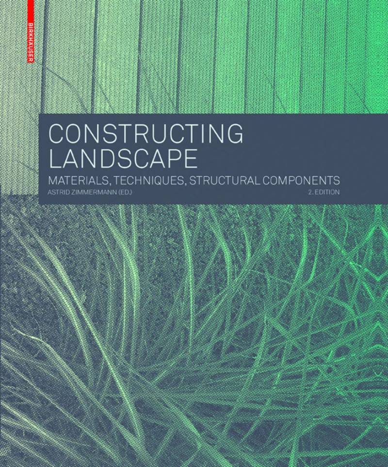 Constructing Landscape - Materials, Techniques