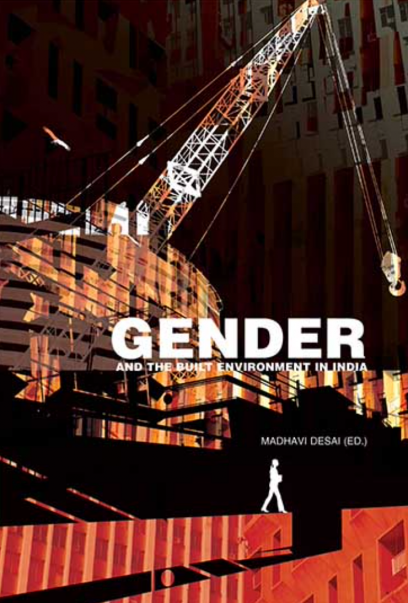 Gender And The Built Environment In India
