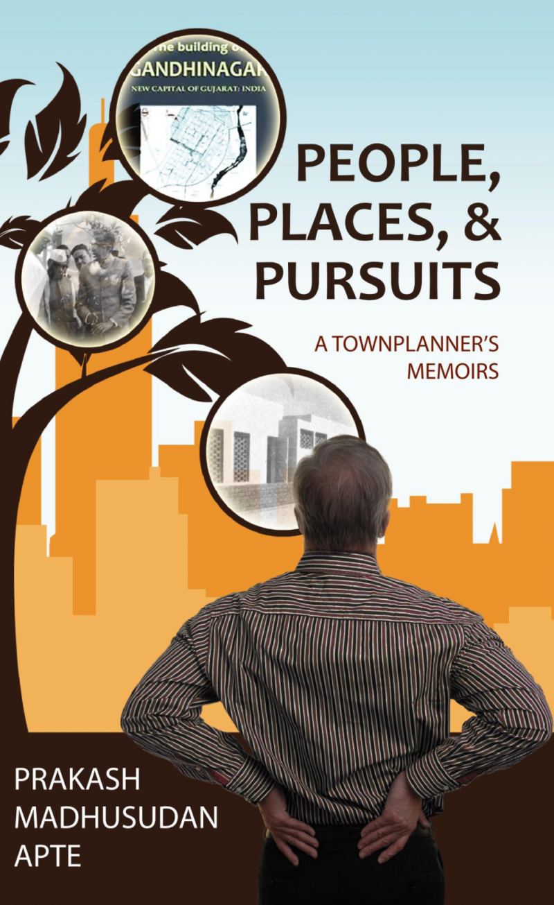 People, Places & Pursuits - A Townplanner's Memoirs