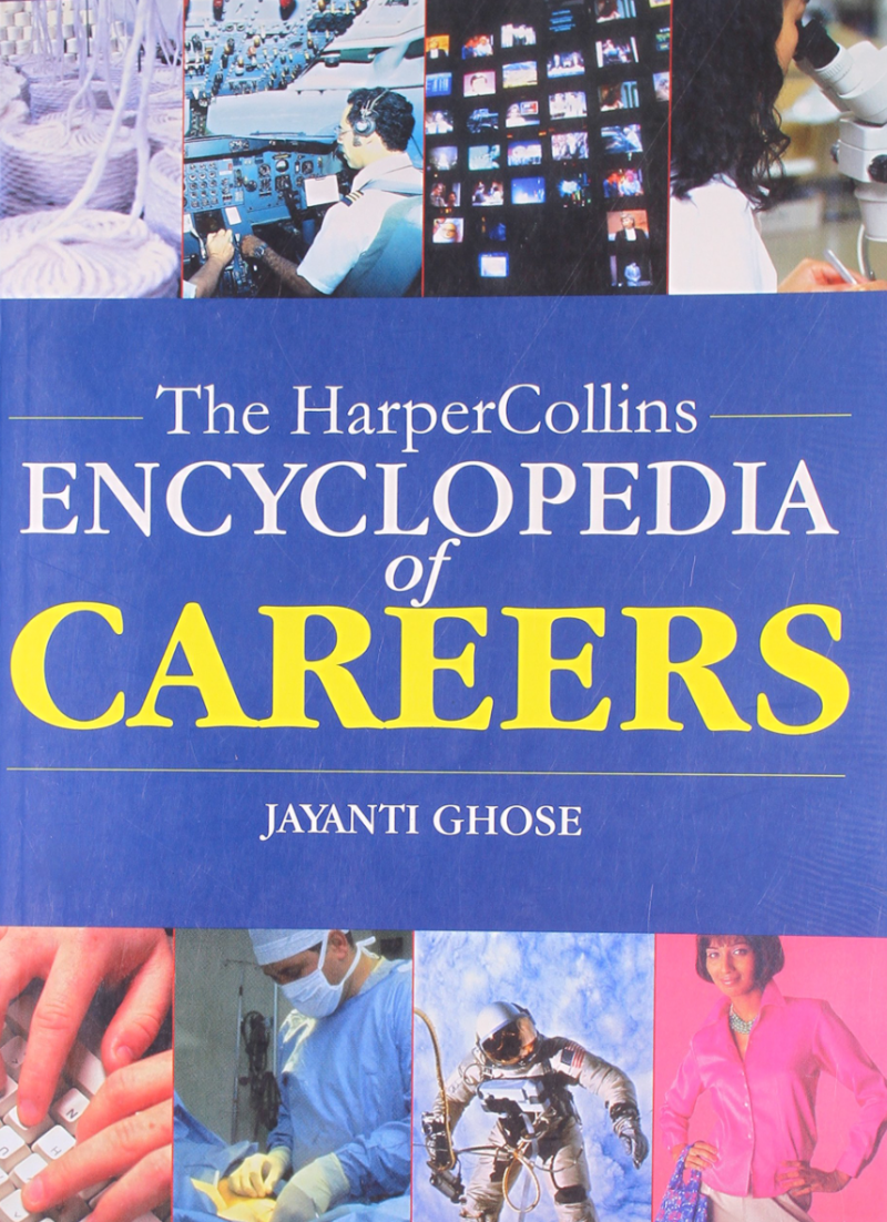 The Harper Collins Encyclopedia Of Careers