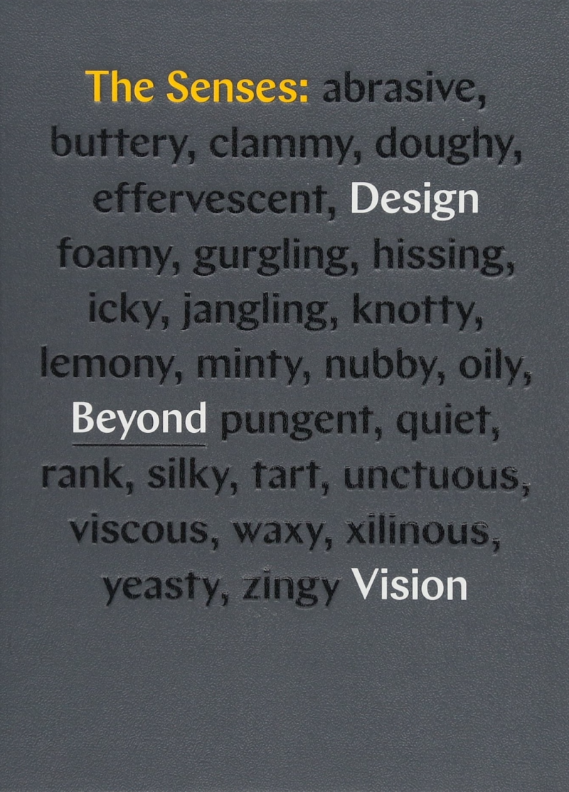 The Senses: Design Beyond Vision