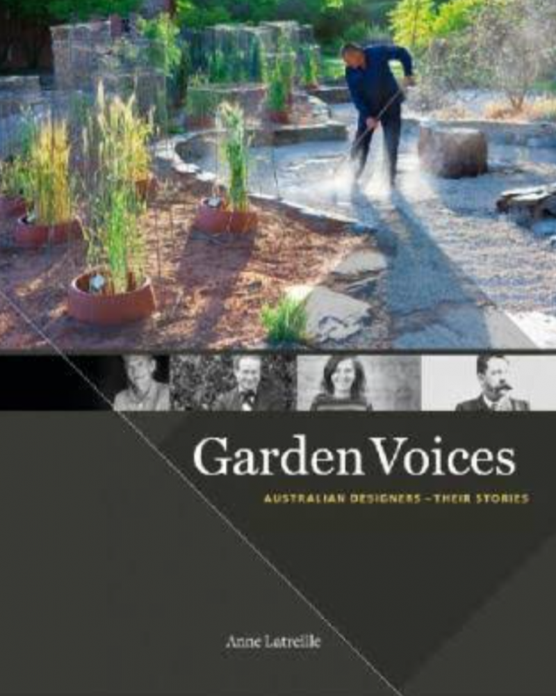 Garden Voices - Australian Designers- Their Stories