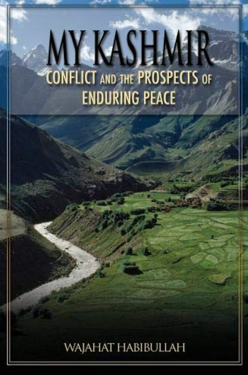 My Kashmir - Conflict And The Prospects Of Enduring Peace
