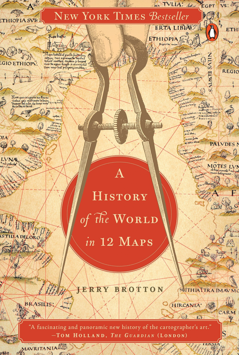 A History Of The World In Twelve Maps