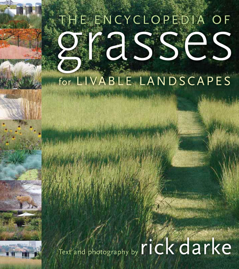 The Encyclopedia Of Grasses For Livable Landscapes