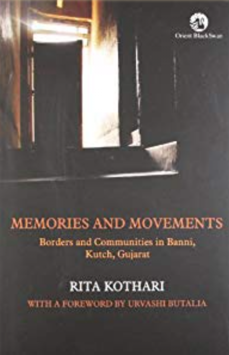 Memories And Movements - Borders And Communities In Banni
