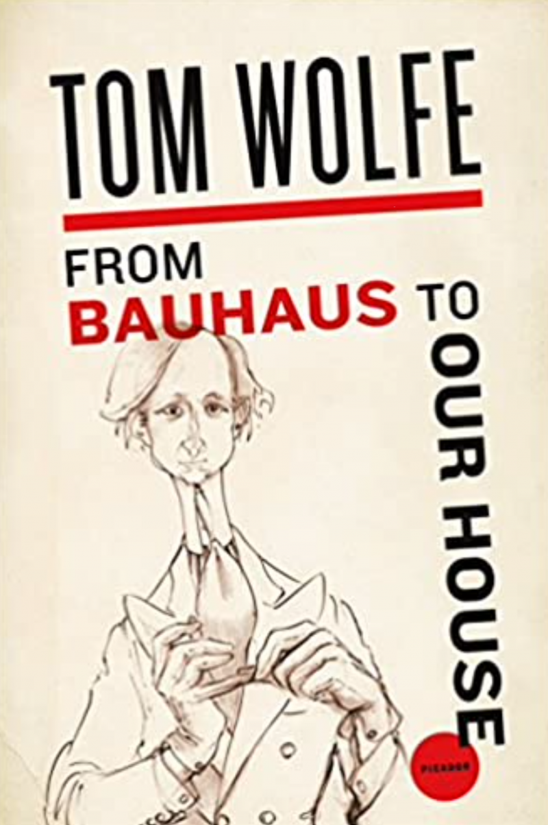 From Bauhaus To Our House