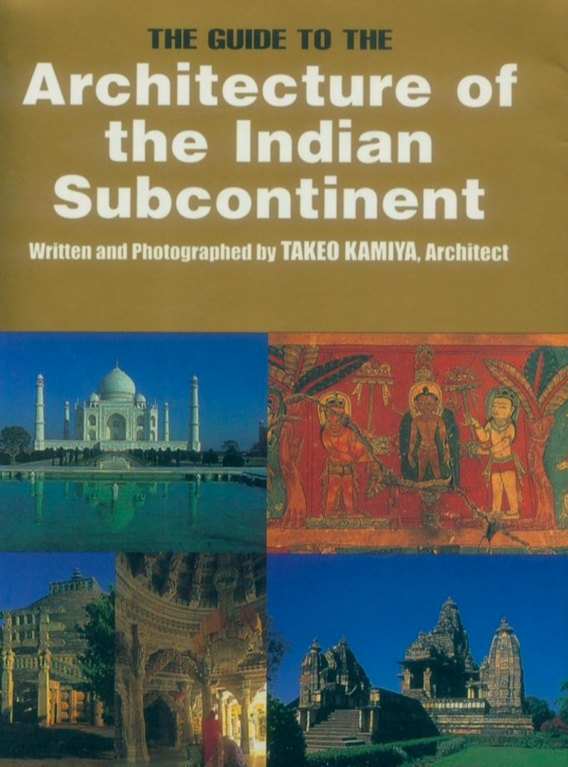 The Guide To The Architecture Of The Indian Subcontinent