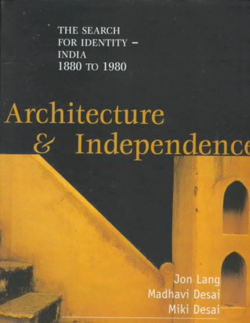 The Search For Identity - India 1880-1980 Architecture & Independence