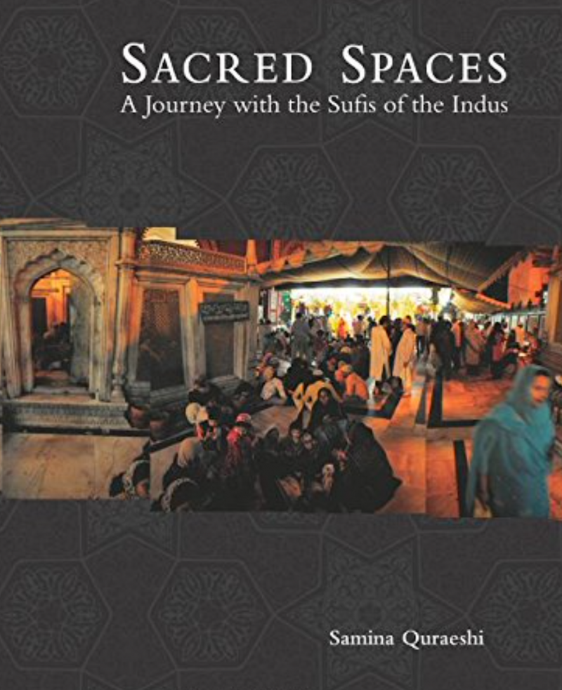 Sacred Spaces: A Journey With Sufis Of The Indus