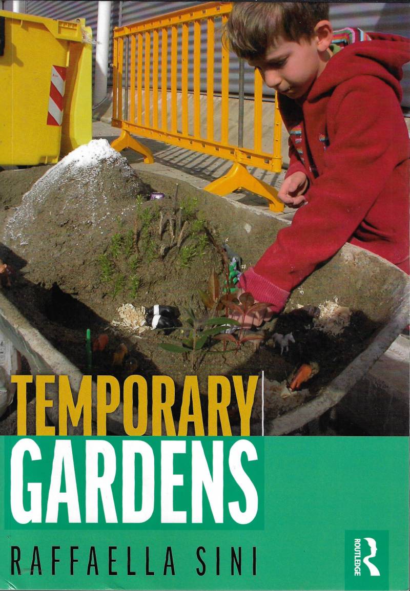 Temporary Gardens