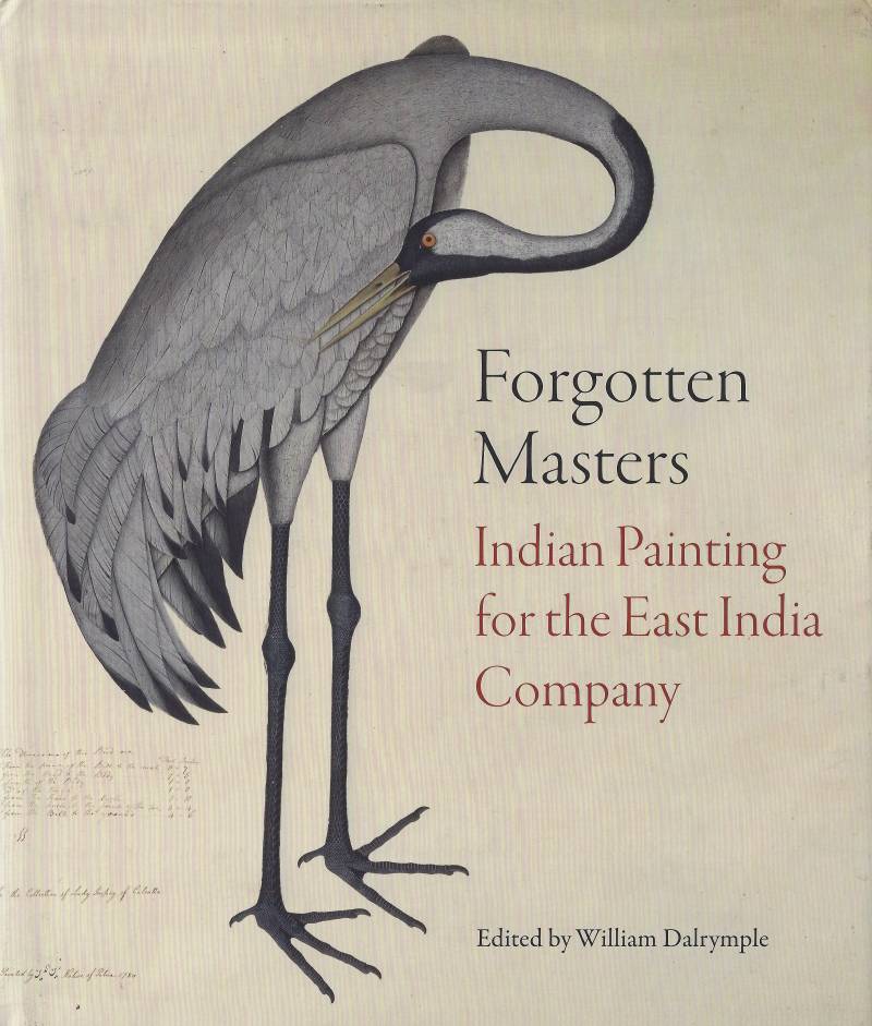 Forgotten Masters - Indian Painting For The East India Company