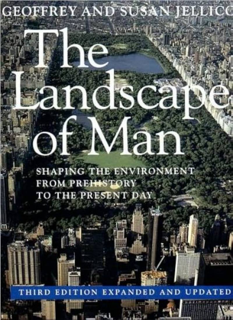The Landscape Of Man - Shaping The Environment From Prehistory To The Present Day